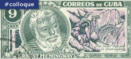 Colloque | Hemingway et l'Amérique du Sud : la fabrique transculturelle du vivant