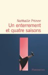 Un enterrement et quatre saisons de Nathalie Prince - Editions Flammarion